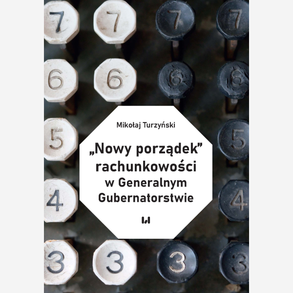 „Nowy porządek” rachunkowości w Generalnym Gubernatorstwie